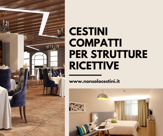 Cestini per Hotel, Ristoranti, Alberghi, Villaggi Turistici - Accessori Strutture Ricettive - NONSOLOCESTINI